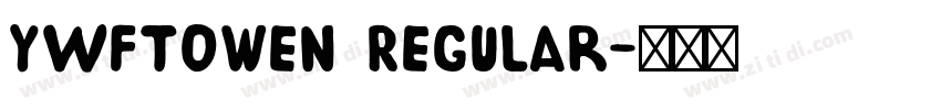 YWFTOwen Regular字体转换